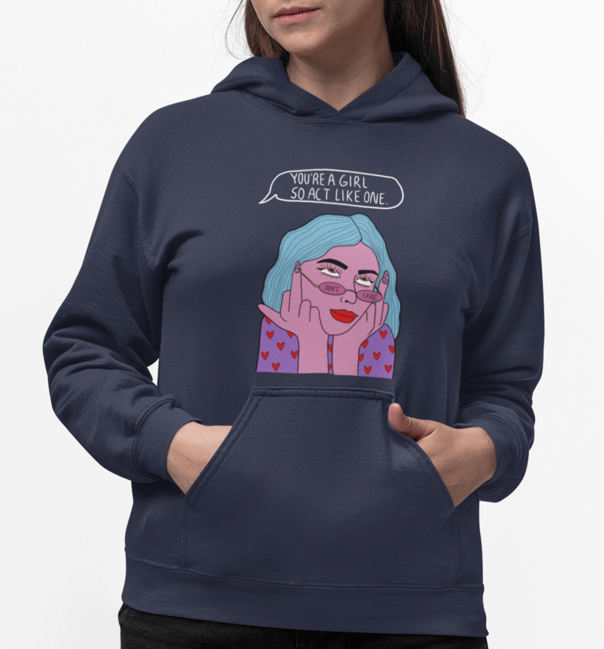 You're A Girl | Feminist Unisex Hoodie