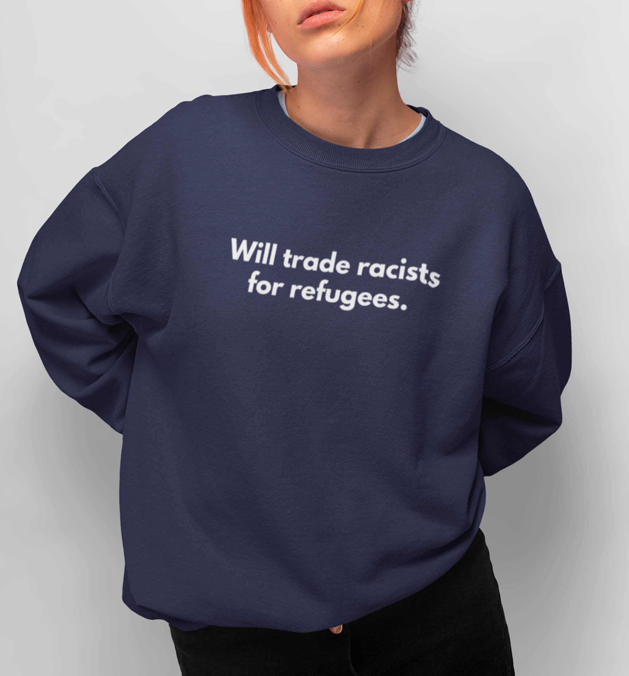 Trade Racists For Refugees | Feminist Unisex Sweater