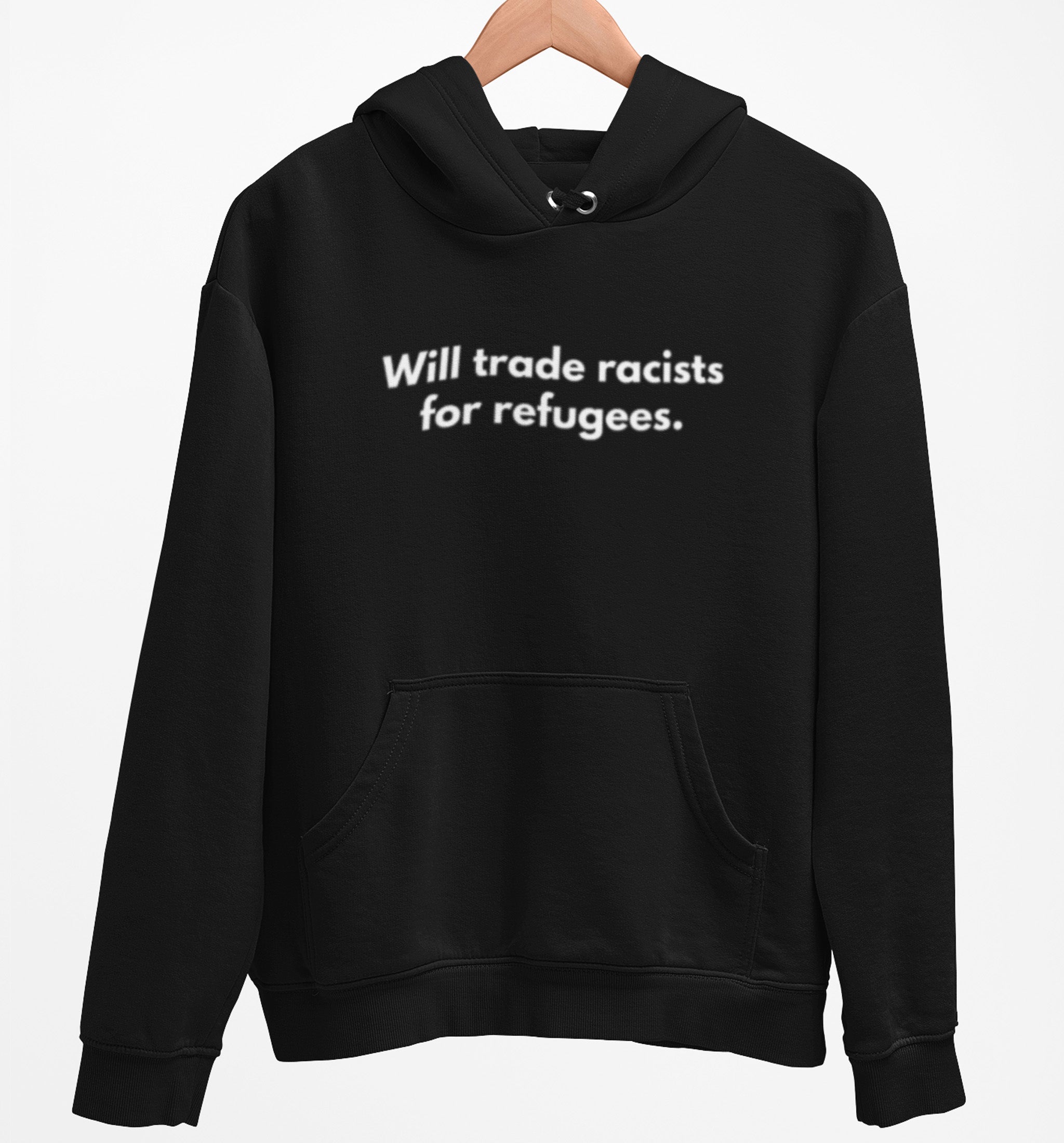 Trade Racists For Refugees | Feminist Unisex Hoodie