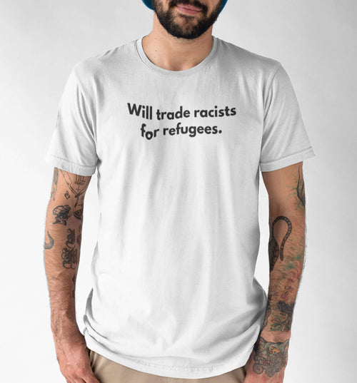 Trade Racists for Refugees | Feminist Men's Tee
