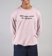 Trade Racists For Refugees | Feminist Unisex Sweater